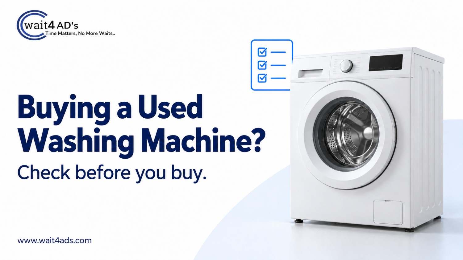 Buying a Second-Hand Washing Machine: A Practical Checklist - Blog Cover Image on Wait4Ads Blog