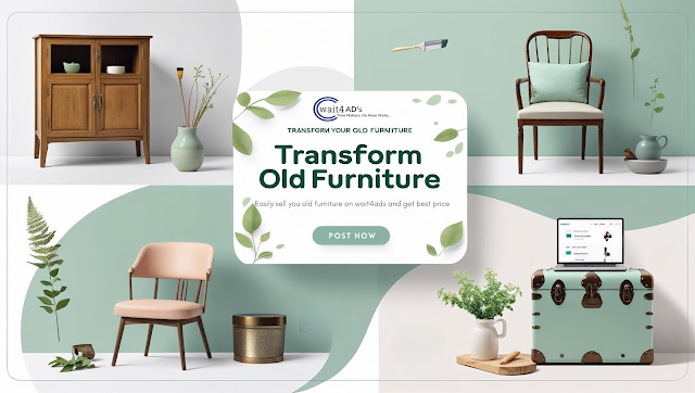 Transform Your Old Furniture: Creative Ideas to Restyle and Sell Easily