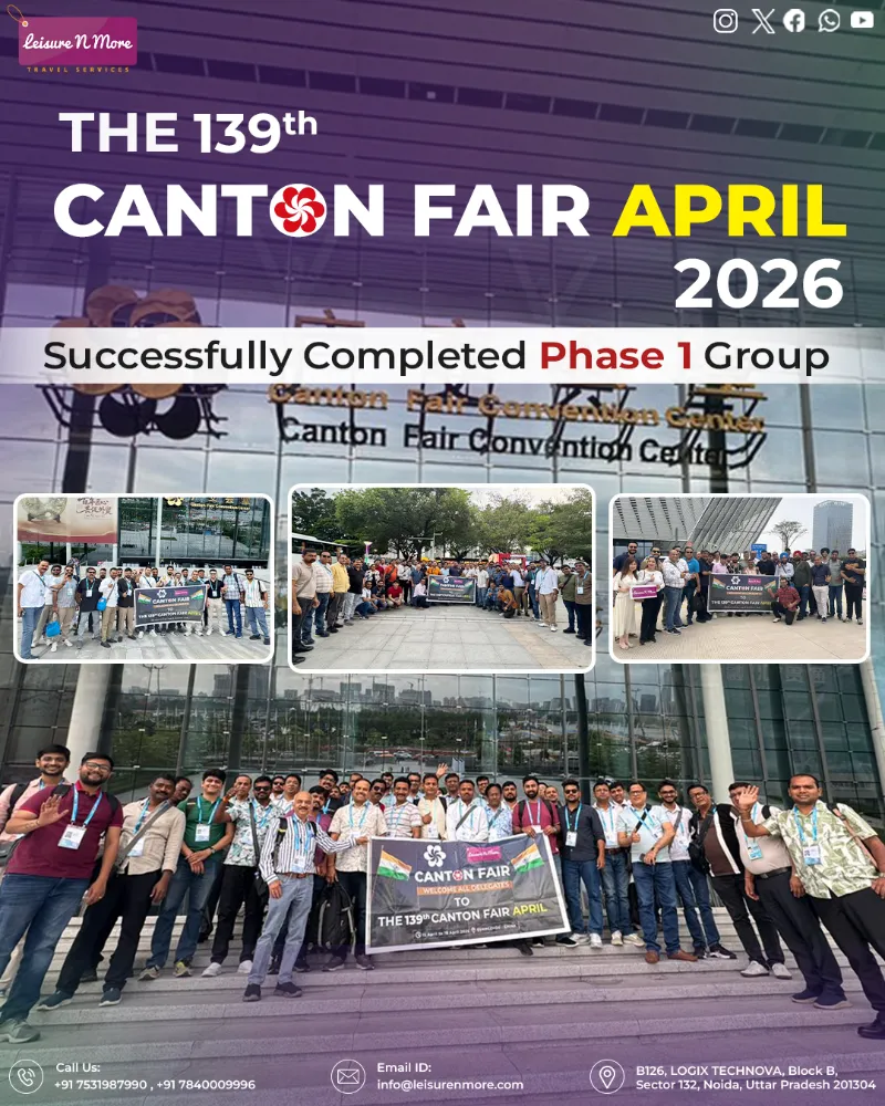 Canton Fair October 2026 - Tour Package - Others in Gautam Buddha Nagar for ₹0