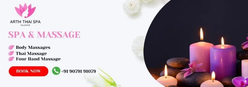 Arth Thai Spa Palanpur Luxury Wellness 9079191079