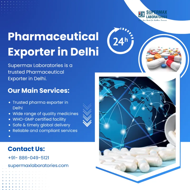 Supermax Laboratories – Trusted Pharmaceutical Exporter in Delhi