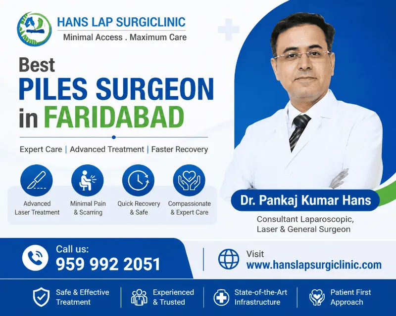 Consult Dr. Pankaj Kumar Hans for Expert Piles Treatment