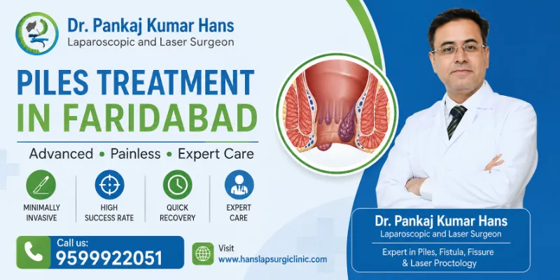 Consult Dr. Pankaj Kumar Hans for Expert Piles Treatment