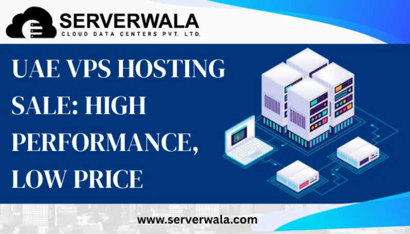 UAE VPS Hosting Sale: High Performance, Low Price