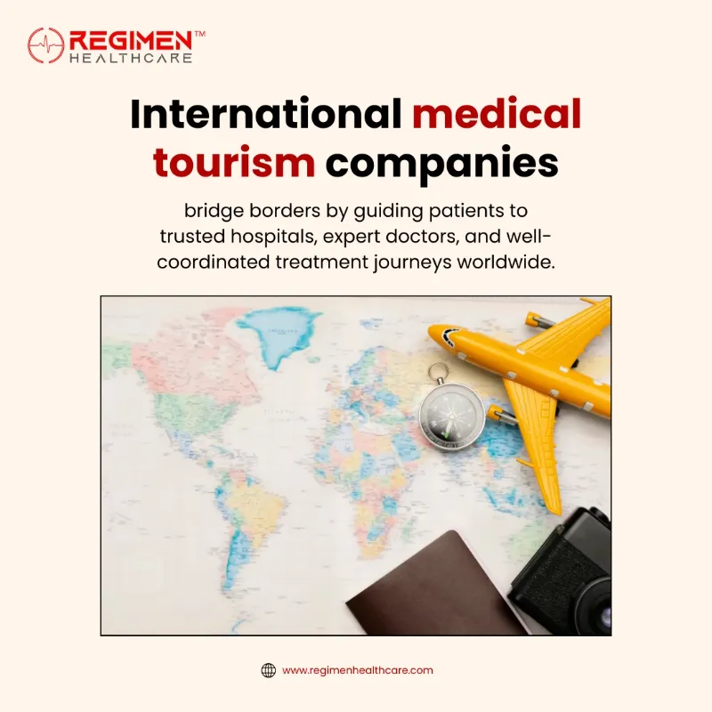 Regimen Healthcare - Best Medical Tourism Company in India