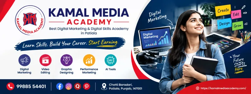 Digital Marketing Course in Patiala – Kamal Media Academy