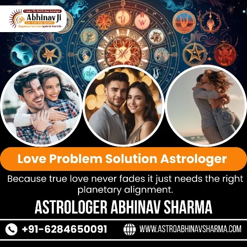 Trusted Love Problem Solution Astrologer – Abhinav Sharma