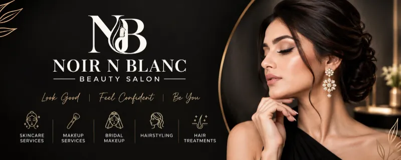 Noir N Blanc – Professional Beauty Salon in Patiala